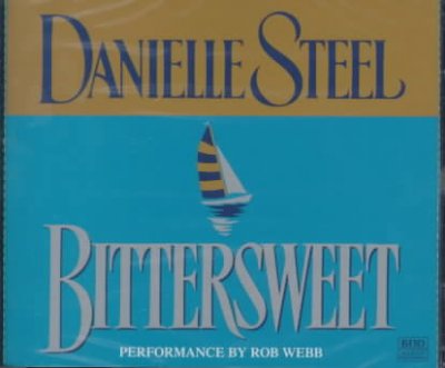 Bittersweet [sound recording] / Danielle Steel.