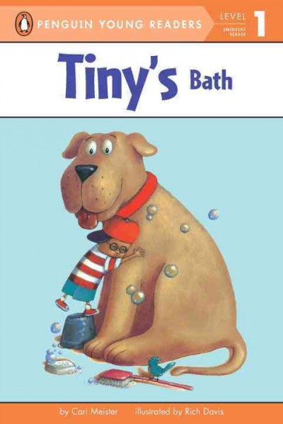 Tiny's bath / by Cari Meister ; illustrated by Rich Davis.