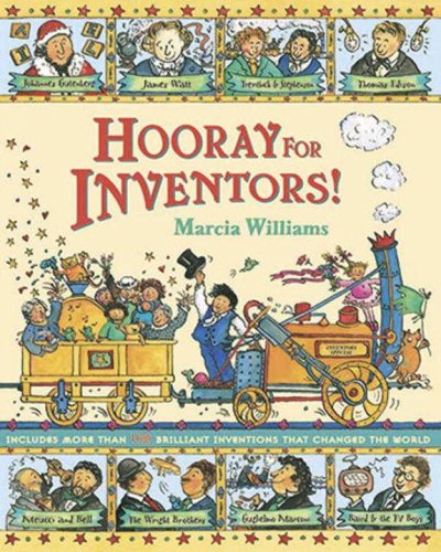 Hooray for inventors! / Marcia Williams.