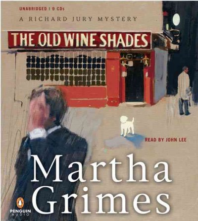 The old wine shades [sound recording] / Martha Grimes.