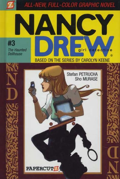 Nancy Drew, girl detective. #3, The old fashioned mystery of the haunted dollhouse / Stefan Petrucha, writer ; Sho Murase, artist ; with 3D-CG elements by Rachel Ito ; [Bryan Senka, letterer ; Carlos Jose Guzman, Sho Murase, colorists]. 