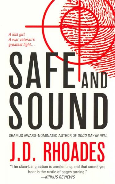 Safe and sound / by J.D. Rhoades.