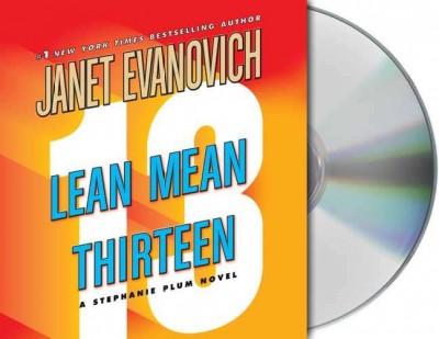Lean mean thirteen [sound recording] / by Janet Evanovich.