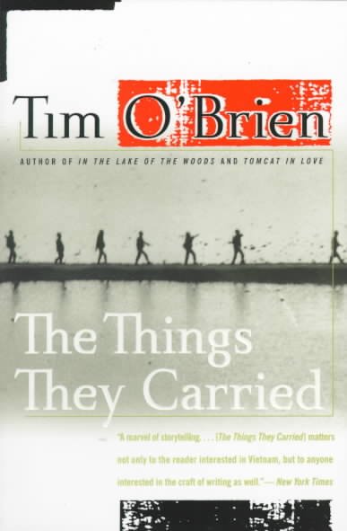 The things they carried : a work of fiction / by Tim O'Brien.
