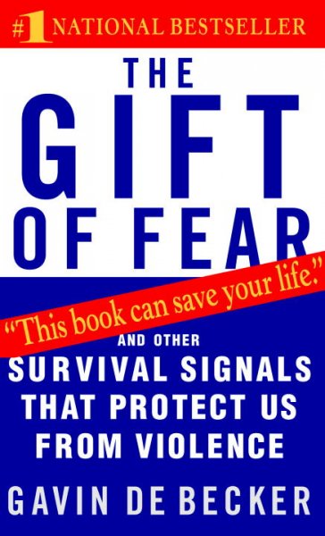 The gift of fear : survival signals that protect us from violence / Gavin de Becker.