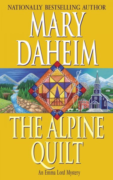 The Alpine quilt : a novel / Mary Daheim.