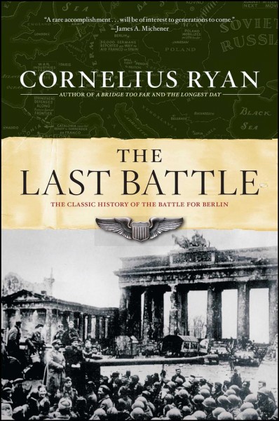 The last battle / Cornelius Ryan.