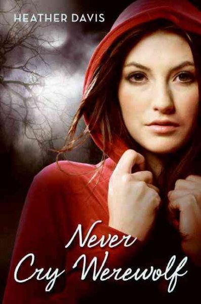 Never cry werewolf / Heather Davis.