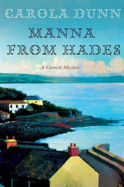 Manna from Hades : a Cornish mystery / Carola Dunn.