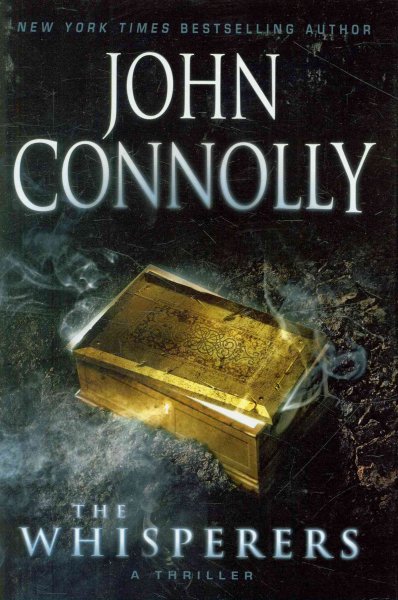 The whisperers : a thriller / John Connolly.
