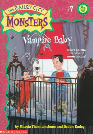 Vampire baby / by Marcia Thornton Jones and Debbie Dadey ; illustrated by John Steven Gurney.