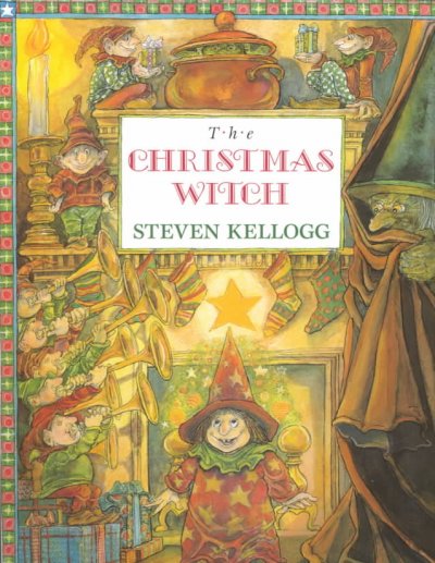 The Christmas witch / story and pictures by Steven Kellogg.