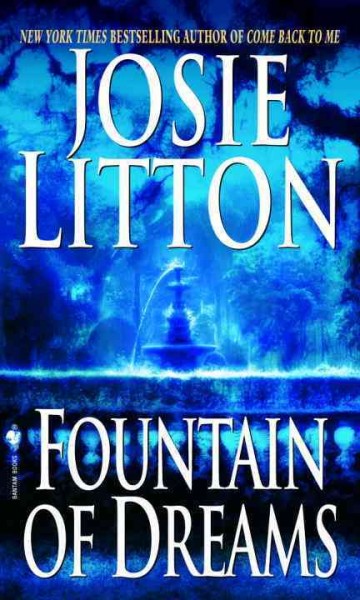 Fountain of dreams / Josie Litton.