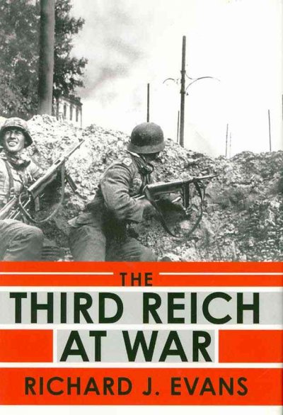 The Third Reich at war / Richard J. Evans.