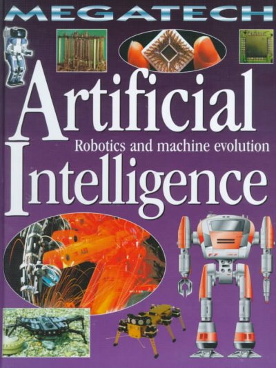 Artificial intelligence : robotics and machine evolution / David Jefferis.