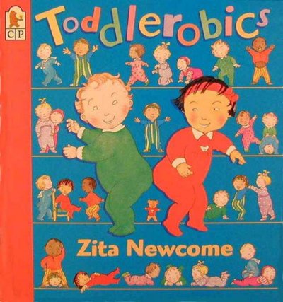 Toddlerobics / Zita Newcome.