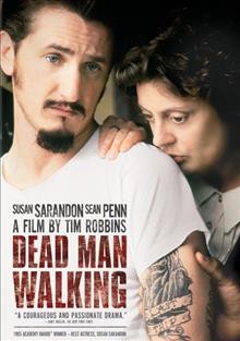 Dead man walking [videorecording] / Polygram Filmed Entertainment ; Working Title/Havoc ; produced by Jon Kilik ; Tim Robbins, Rudd Simmons ; written and directed by Tim Robbins.