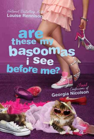 Are these my basoomas I see before me? / Louise Rennison.