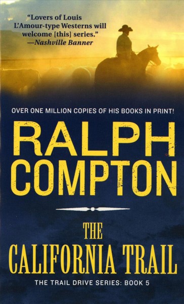 The California trail / Ralph Compton.