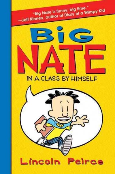 Big Nate : in a class by himself / Lincoln Peirce.