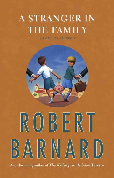 A stranger in the family : a novel of suspense / Robert Barnard.