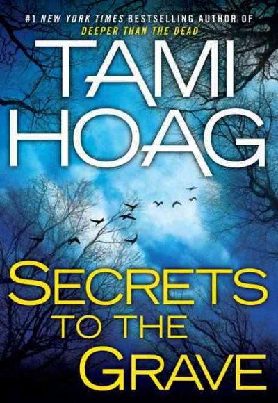 Secrets to the grave / Tami Hoag.