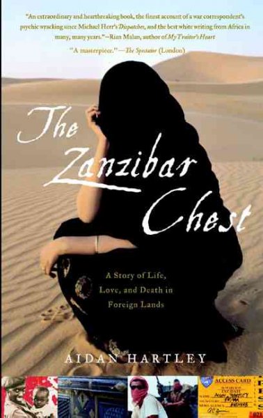 The Zanzibar chest : a story of life, love, and death in foreign lands / Aidan Hartley.