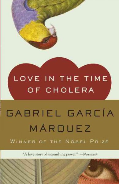 Love in the time of cholera / Gabriel Garcia Marquez ; translated from the Spanish by Edith Grossman.