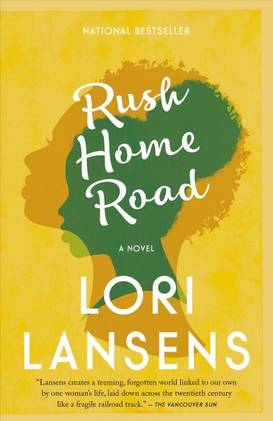 Rush Home Road / Lori Lansens.