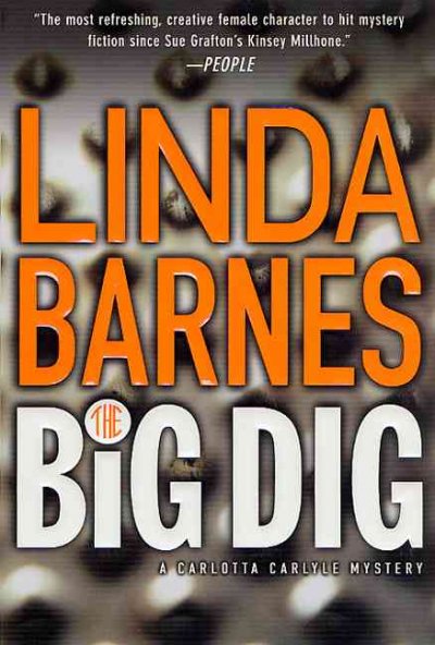 The big dig / Linda Barnes.