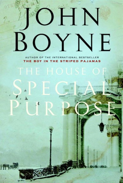 The house of special purpose / John Boyne.