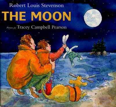 The moon / Robert Louis Stevenson ; pictures by Tracey Campbell Pearson.