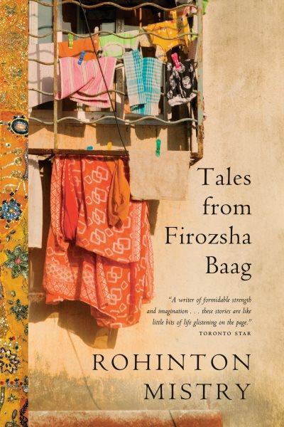 Tales from Firozsha Baag / by Rohinton Mistry.