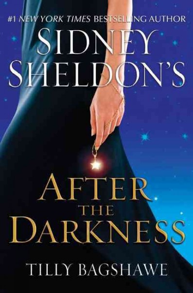Sidney Sheldon's After the darkness / Tilly Bagshawe.
