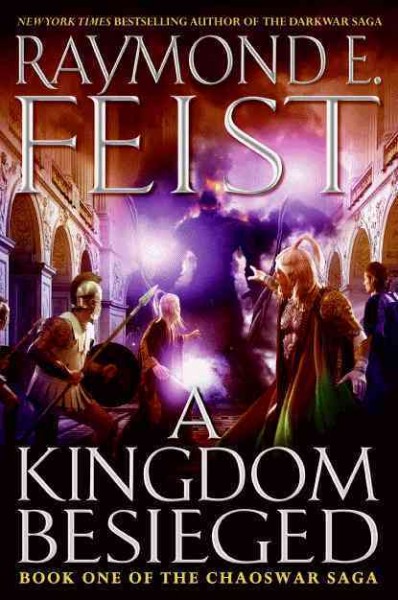 A kingdom besieged / Raymond E. Feist.