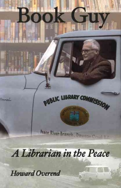 Book guy : a librarian in the Peace / Howard Overend.