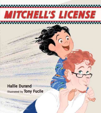 Mitchell's license / Hallie Durand ; [illustration by Tony Fucile].