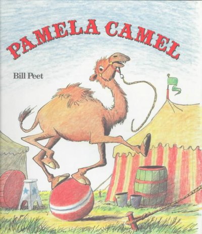 Pamela Camel / Bill Peet.