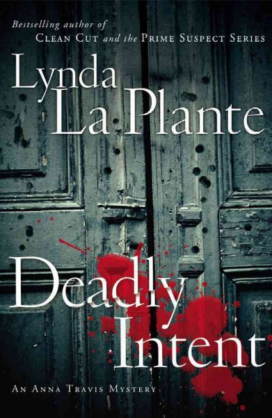 Deadly intent / Lynda La Plante.