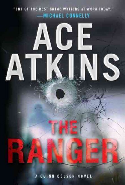 The ranger / Ace Atkins.