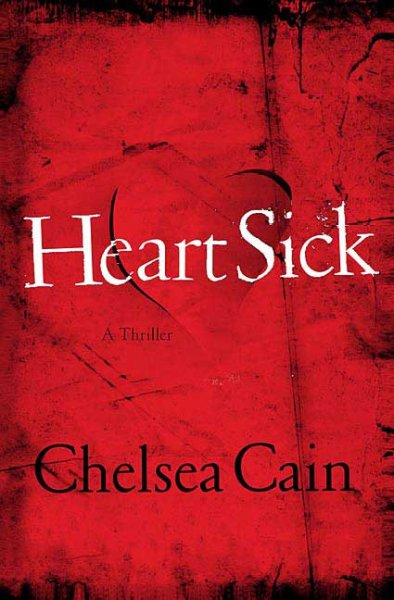 Heartsick / Chelsea Cain.