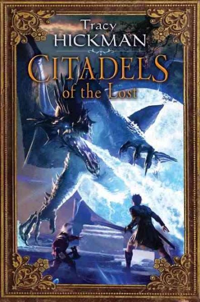 Citadels of the lost / TracyHickman.