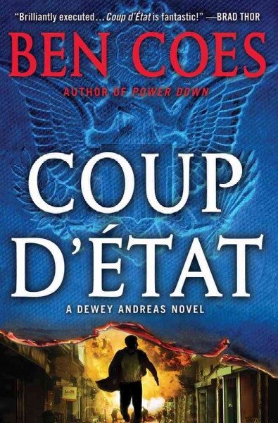 Coup d'état / Ben Coes.