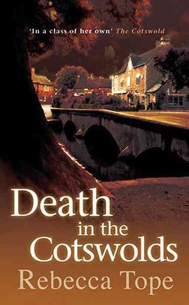 Death in the Cotswolds / Rebecca Tope.