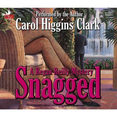 Snagged [sound recording] : a Regan Reilly mystery / Carol Higgins Clark.
