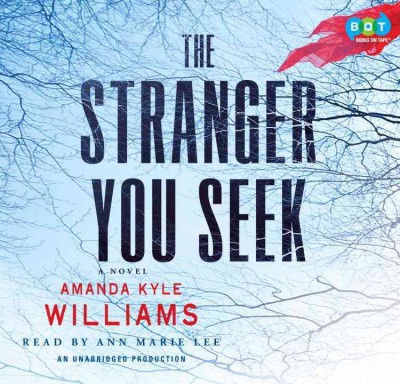 The stranger you seek [sound recording] / Amanda Kyle Williams.