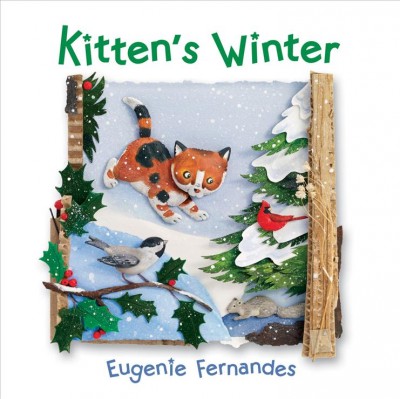 Kitten's winter / written and illustrated by Eugenie Fernandes.