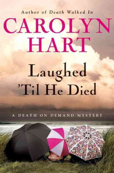 Laughed 'til he died : a death on demand mystery / Carolyn G. Hart.