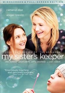 My sister's keeper [videorecording].