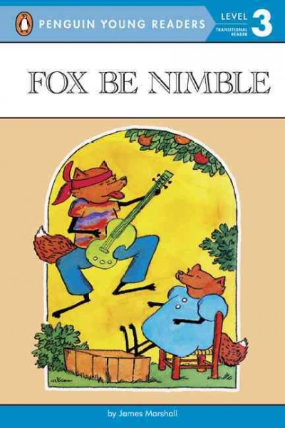 Fox be nimble / by James Marshall.